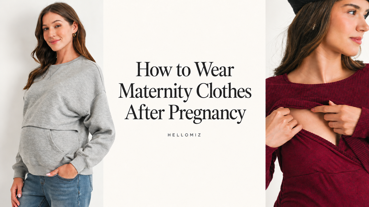 How to Wear Maternity Clothes After Pregnancy